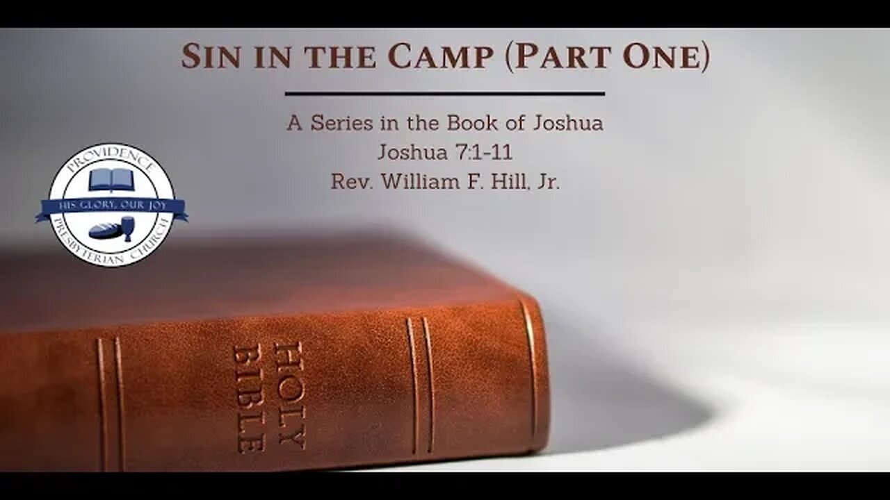 Joshua 7:1-11: Sin in the Camp (Part One)