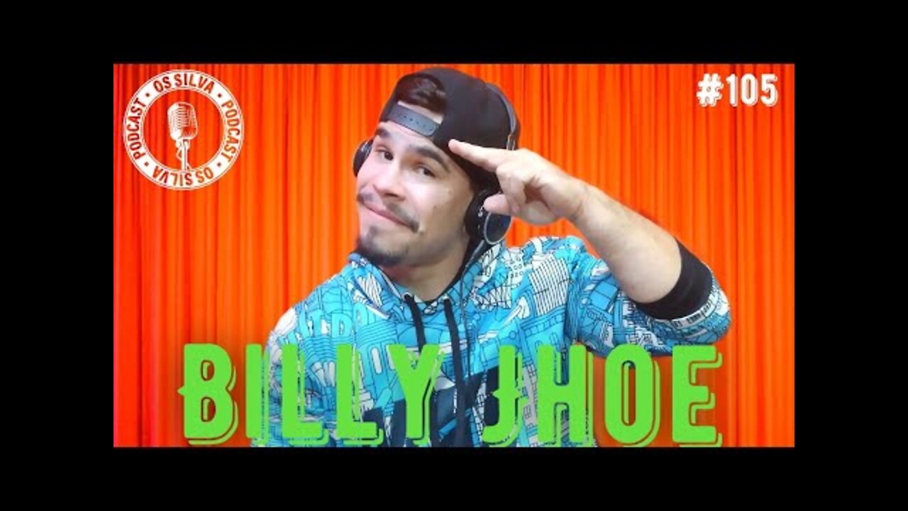 BILLY JHOE - Os Silva - #105