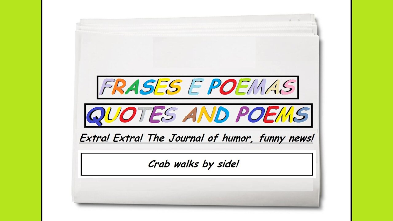 Funny news: Crab walks by side! [Quotes and Poems]