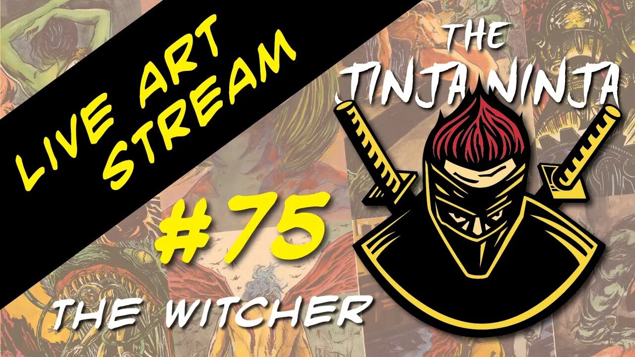 The Jinja Ninja Live Art Stream #75 THE WITCHER