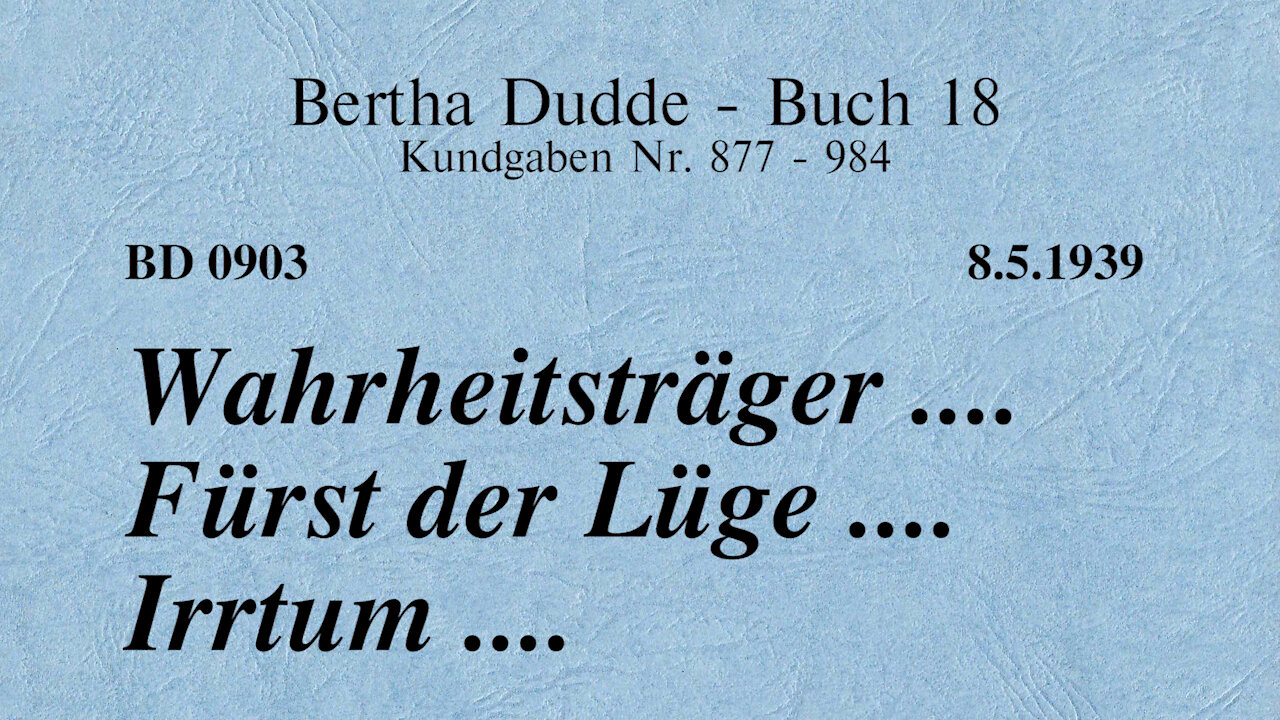 BD 0903 - WAHRHEITSTRÄGER .... FÜRST DER LÜGE .... IRRTUM ....