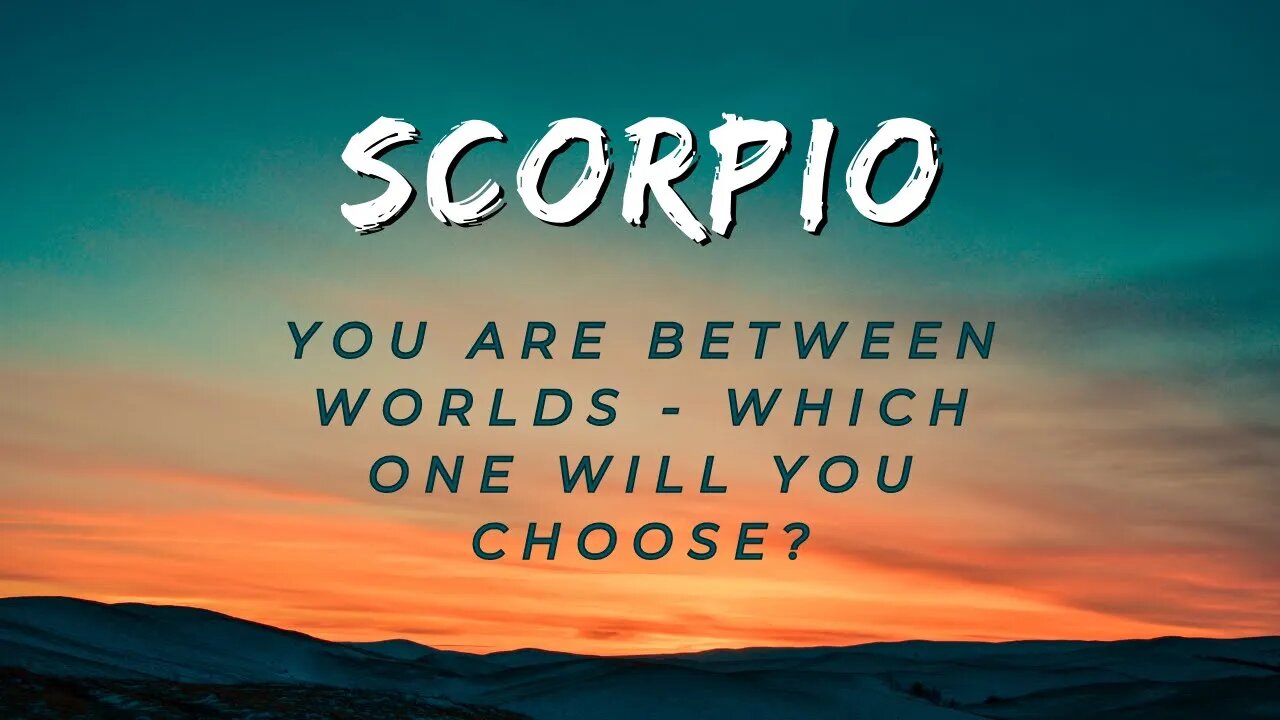 #Scorpio You Are Between Worlds - Which One Will You Choose? #tarotreading #guidancemessages