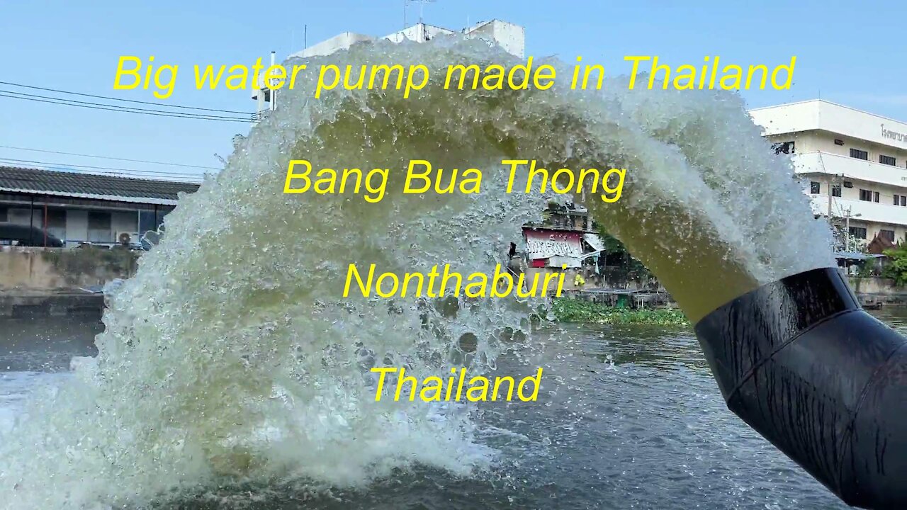 Big water pump made in Thailand at Bang Bua Thong District in Nonthaburi Province