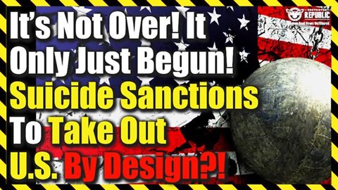 ‘Suicide Sanctions’ To Take-Out U.S. By Design?