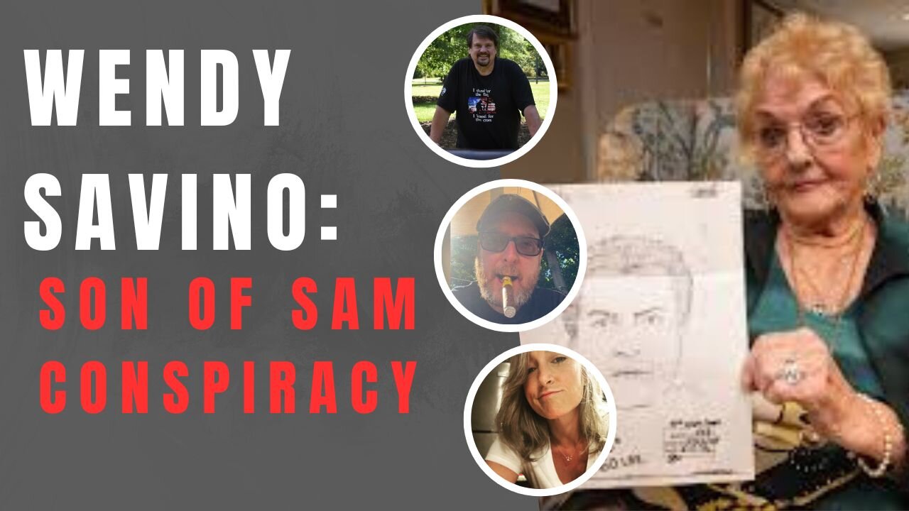 Wendy Savino: The Son of Sam Conspiracy