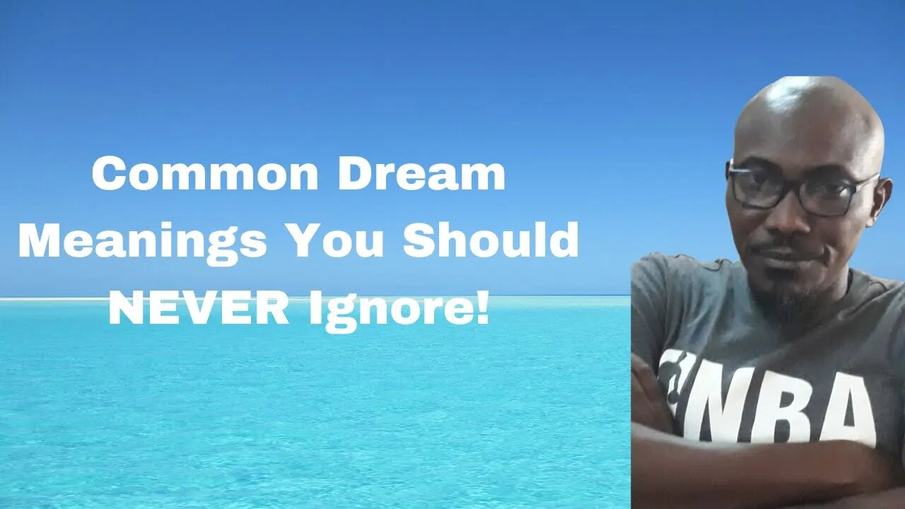 Common Dream Meanings You Should NEVER Ignore! | Some Meanings of Dream (Revelation)