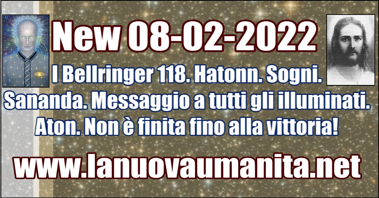 I Bellringer 118. Hatonn. Sogni.