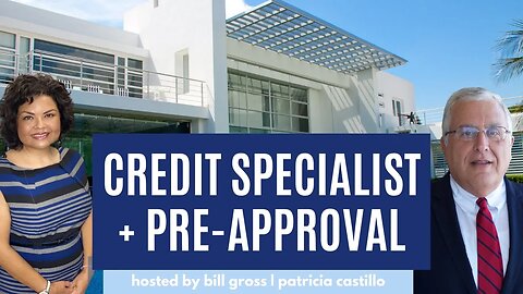 A Credit Specialist's Job in the Pre-Approval Process