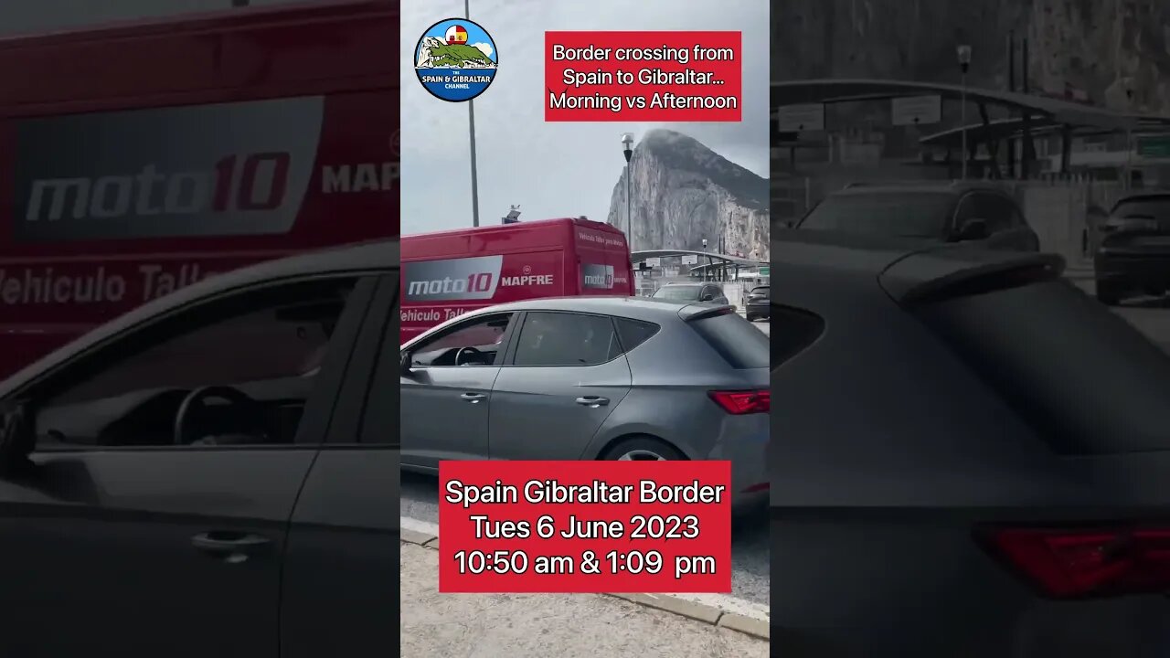 Spain Gibraltar Border Morning vs Afternoon