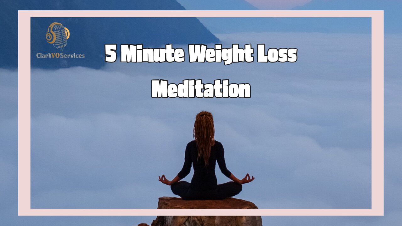 5 Minute Meditation for Weight Loss