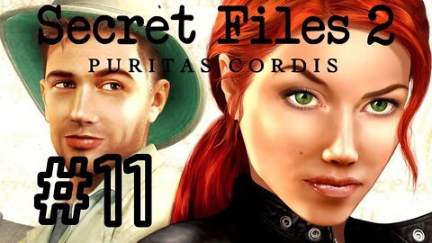 Let's Play - Secret Files 2: Puritas Cordis Part 11 | The Plot Thickens!