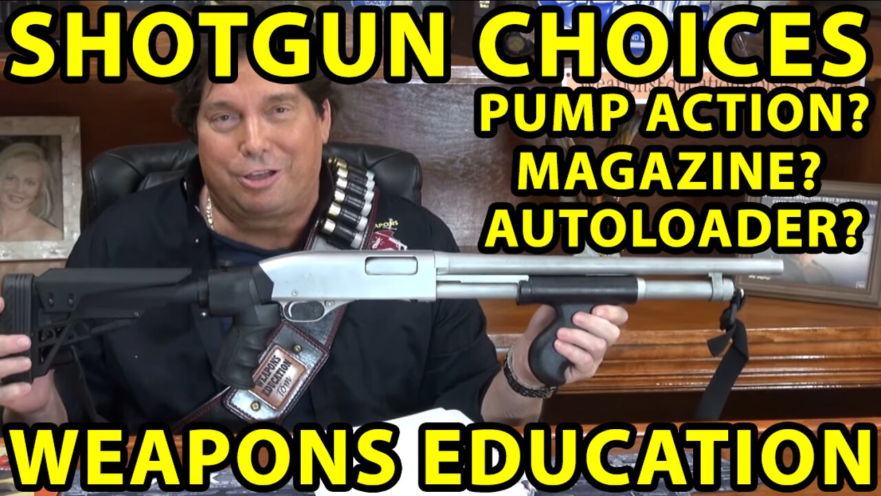 Shotgun Options: Pump? Semi-Auto? Magazine? Weapons Education