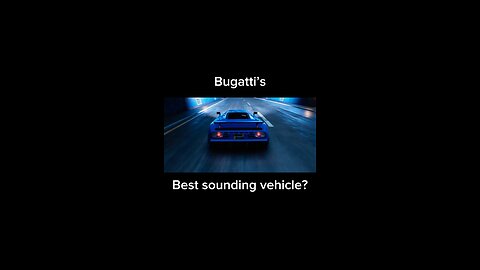 Is the Bugatti EB110 Bugatti’s best sounding vehicle?