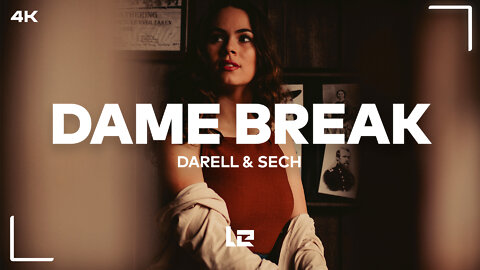 Darell & Sech - Dame Break (Lyrics) (4K)