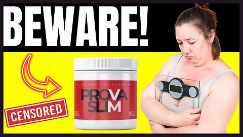 PROVASLIM REVIEWS - (BEWARE!!) ProvaSlim Ingredients - ProvaSlim - ProvaSlim Review