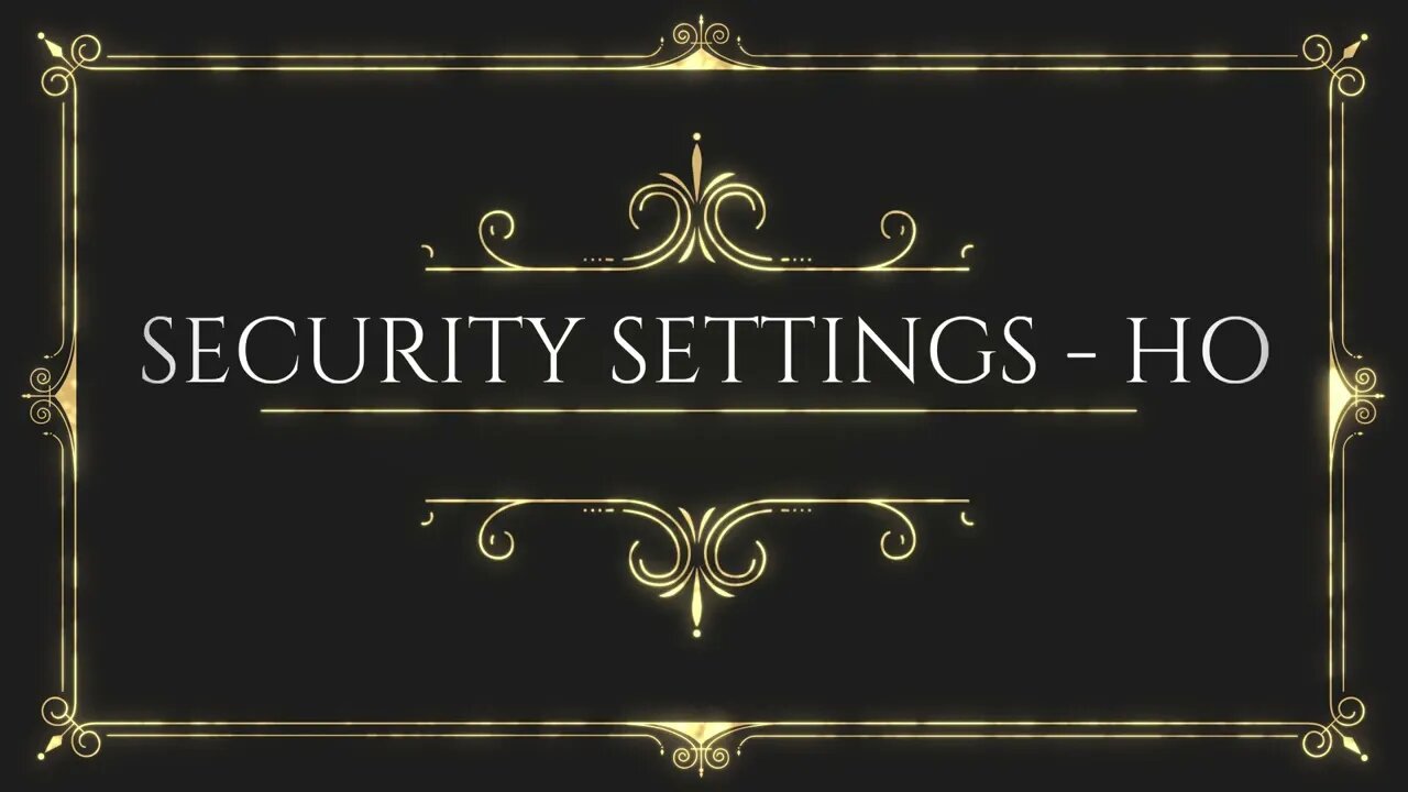 Security Settings - HO