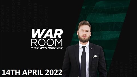 The War Room - Thursday - 14/04/22