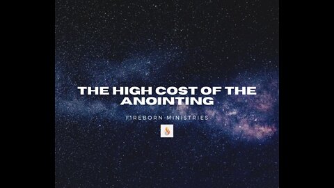 The High Cost of the Anointing