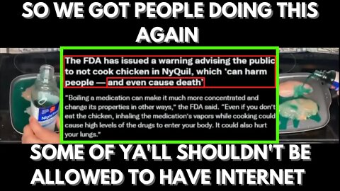|NEWS| NyQuil Chicken Is Back Again.....Plz...Stop Doing This