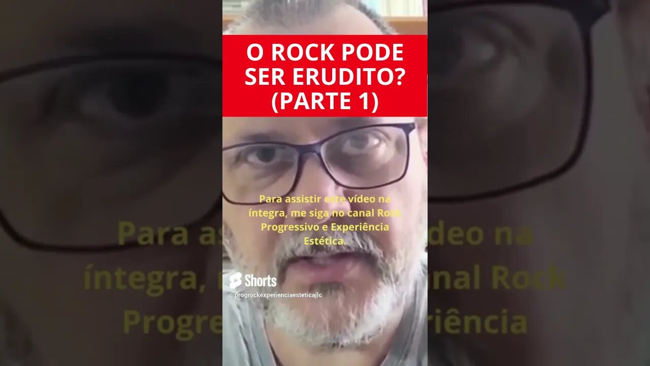 O ROCK PODE SER ERUDITO? (PARTE 1)