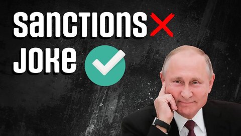 Western SANCTIONS turned into a Practical JOKE by RUSSIA