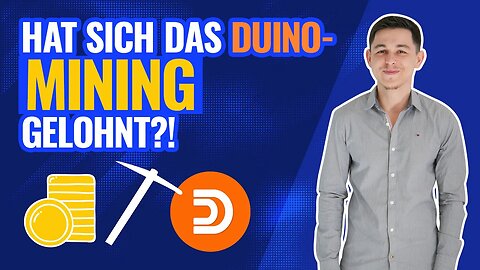 Duino Coin Mining für 6 Monate: Hat sich das Mining bisher gelohnt? + Achievements