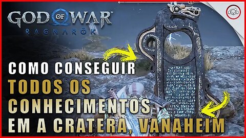 God of war Ragnarok, A localização de todos os conhecimentos em A cratéra, Vanaheim | Super dica