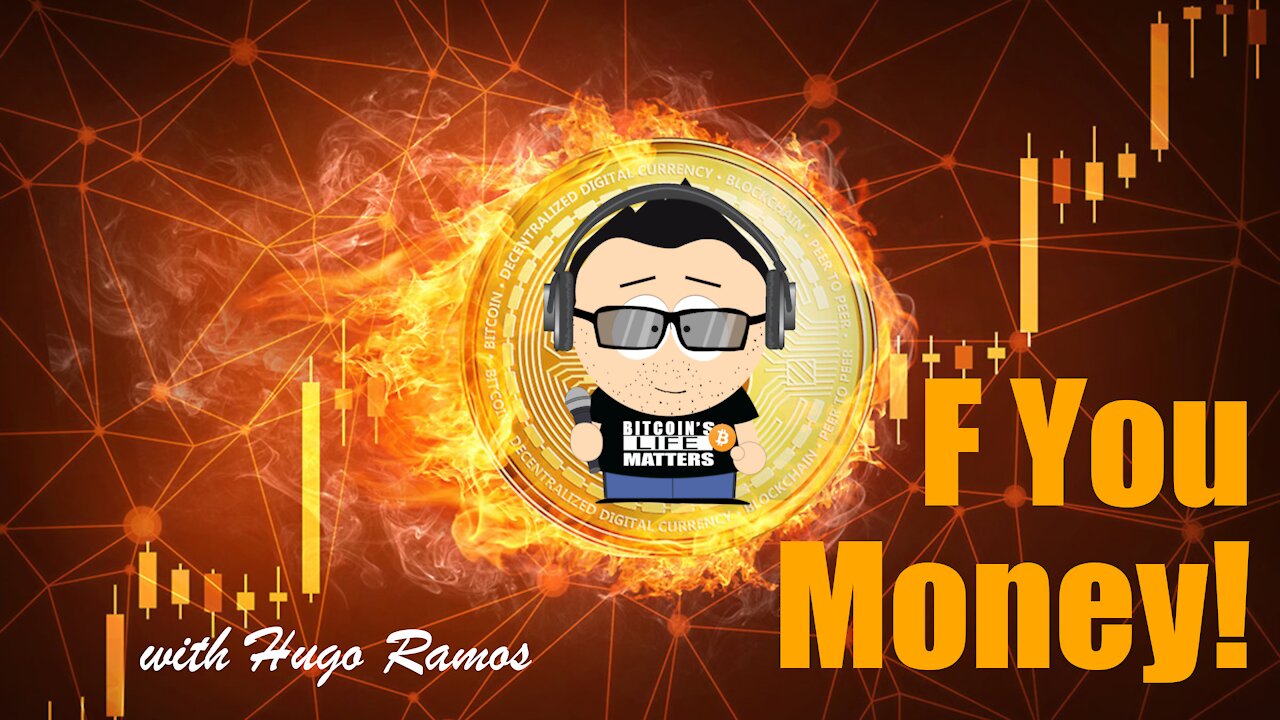 F You Money! [E46] Bitcoin Going Down📉, Know What's Happening! 🤔😎