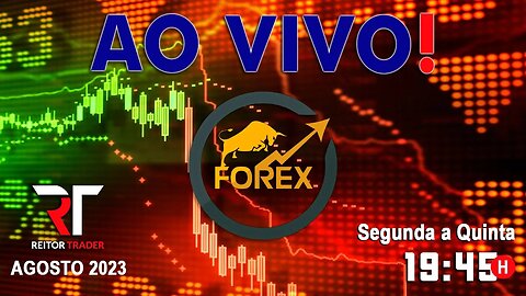 FOREX - ANÁLISE EM TEMPO REAL - AO VIVO