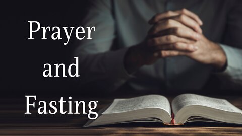 Prayer and Fasting - Roy Flaherty