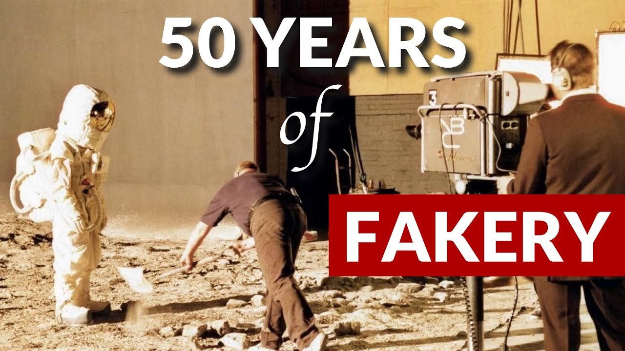 50 Years Of Fakery, Anniversary of The Fake Moon Landing NASA Hoax