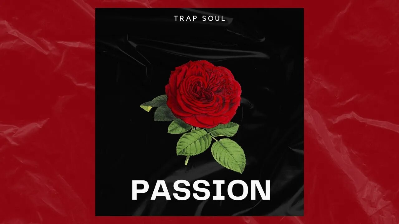 "PASSION" TRAP SOUL [FREE] RICK ROSS X BRYSON TILLER TYPE BEAT