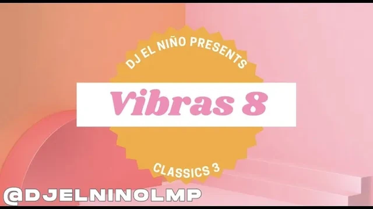 DJ El Nino Presenta Vibras 8 (Classics 3) (disco, funk, nudisco)