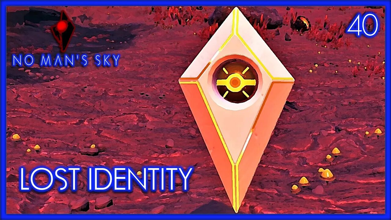 Lost Identity - No Man's Sky Gameplay | Ep 40