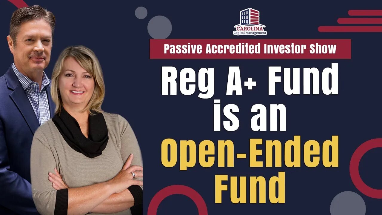 Reg A+ Fund is an Open-Ended Fund | Passive Accredited Investor