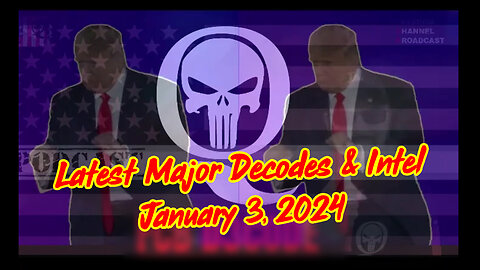 Q Drop ~ Latest Major Decodes & Intel Jan 3 > Scare Event