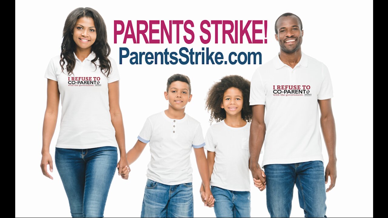 PARENTS STRIKE