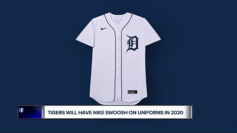 Tigers will have Nike swoosh on uniforms in 2020