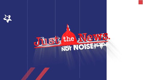 🔴 REPLAY | John Solomon's, Just The News - Not Noise