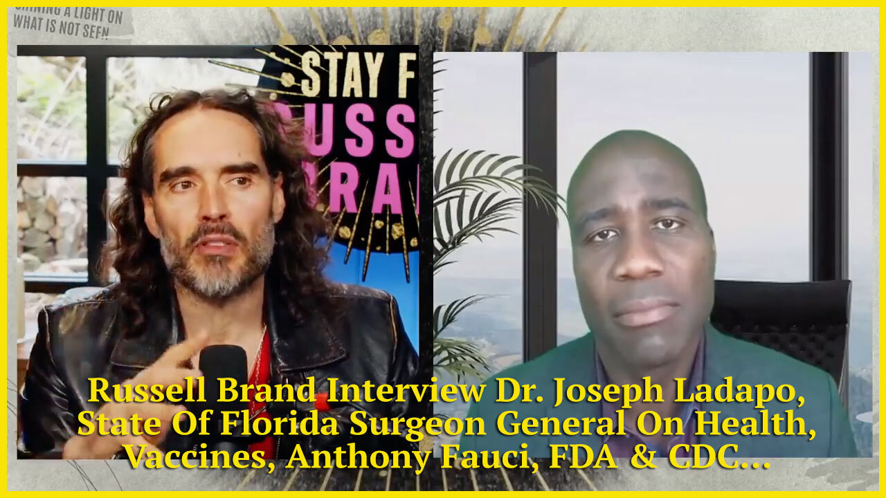 Russell Brand Interview Dr. Joseph Ladapo On Vaccines, Fauci, FDA & CDC