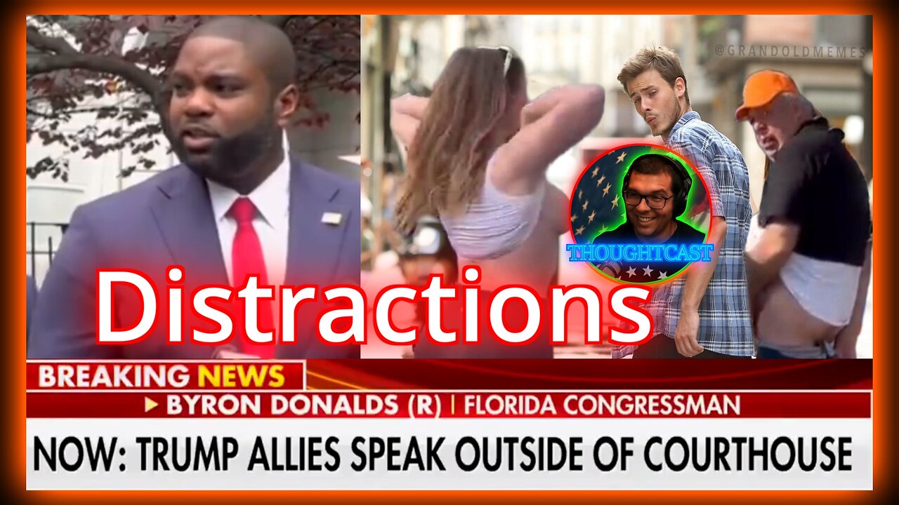 So many Distractions... TRUMP 2024! THOUGHTCAST 05/15/24