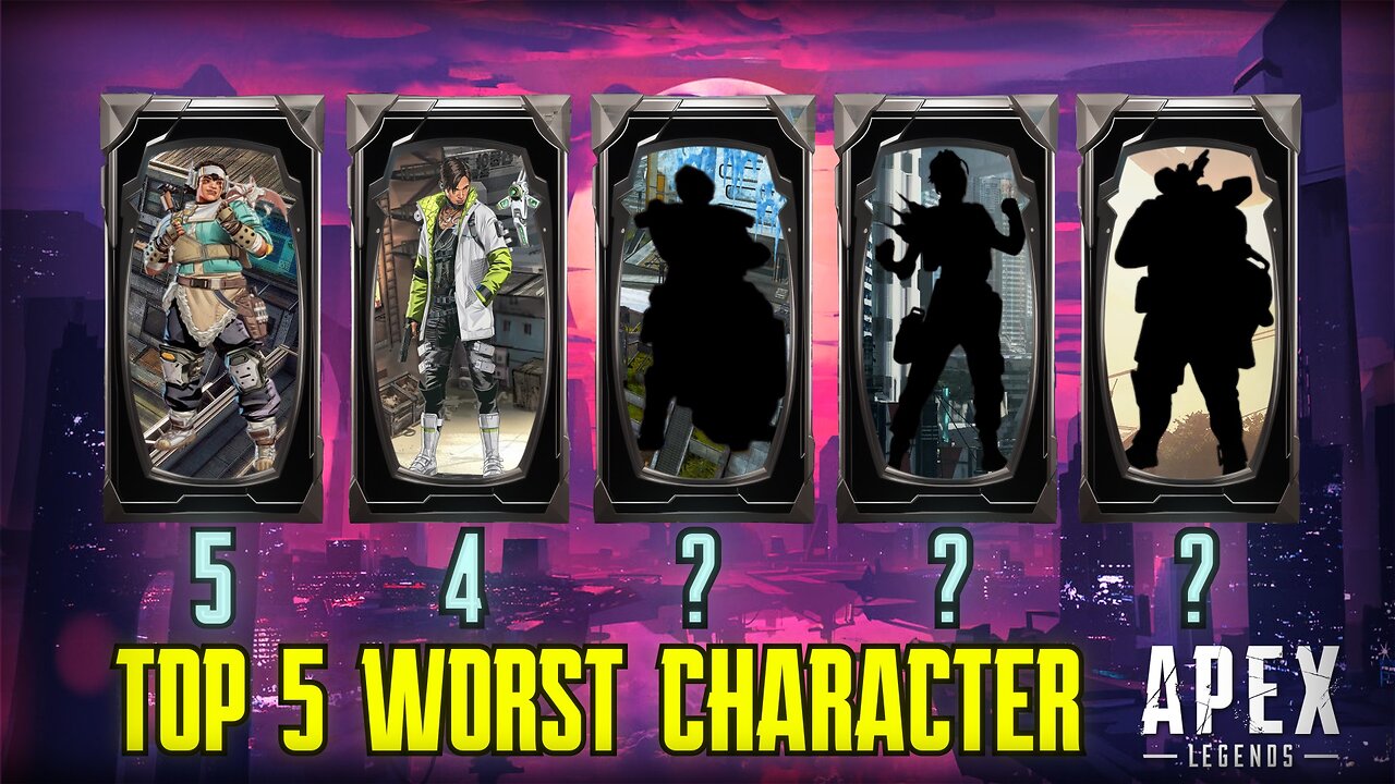 Top 5 Worst Apex Legends characters season 18