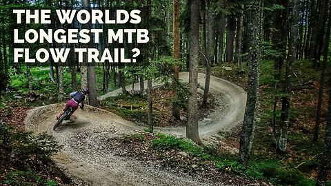 PETZEN: THE WORLD'S LONGEST MTB FLOW TRAIL?