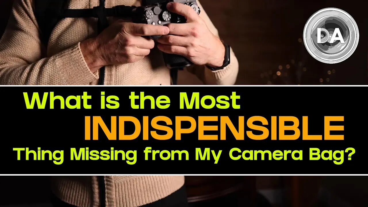 What Is the Most Indispensable Thing Missing from My Camera Bag?