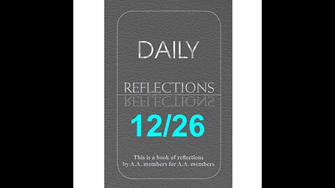 Daily Reflections – December 26 – Alcoholics Anonymous - Read Along