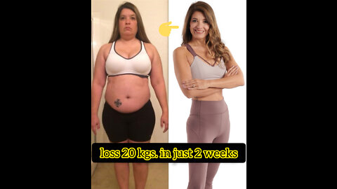 Loss 20 kgs in just 2 Weeks of this Method