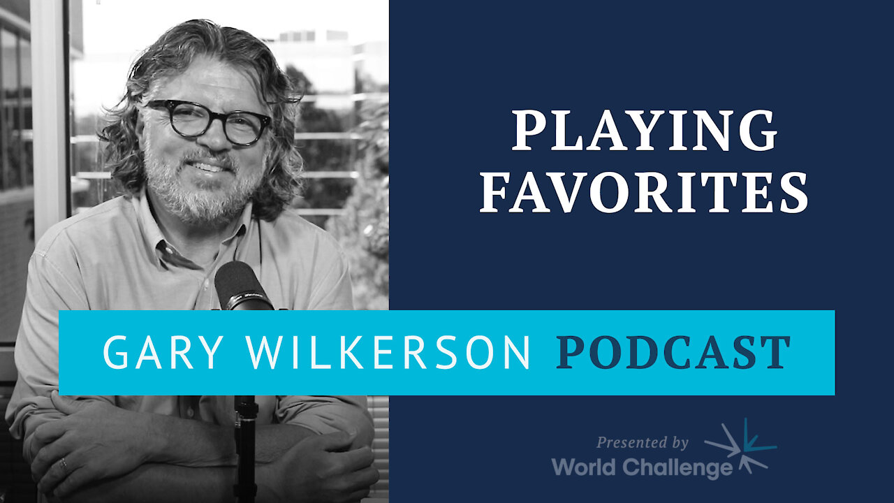 Playing Favorites With the Three Persons of the Trinity - Gary Wilkerson Podcast - 112