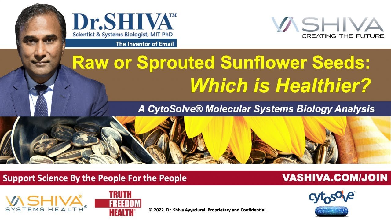 Dr.SHIVA LIVE: Raw or Sprouted Sunflower Seeds - Which Is Healthier?