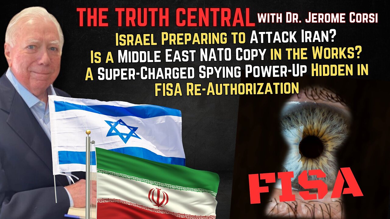 Will Israel Attack Iran? The Spying Power-Up Hidden in the FISA Re-Authorization