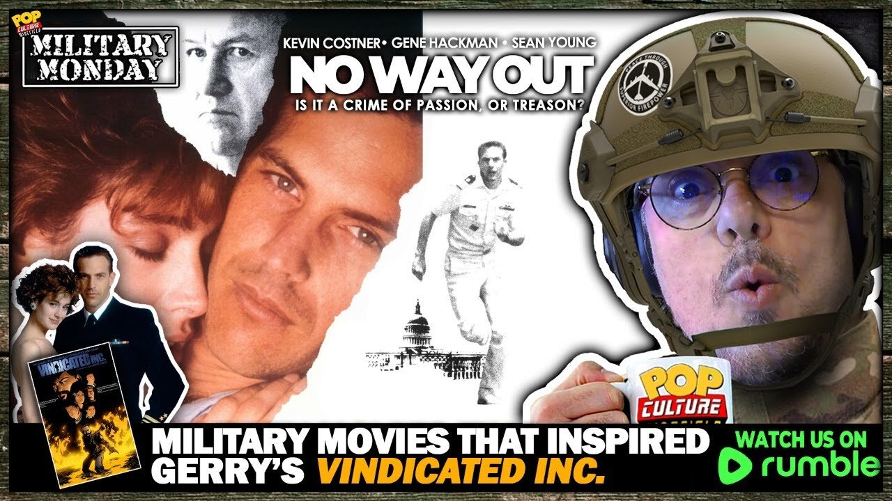 Military Monday with Gerry | Today We Discuss The Film NO WAY OUT (1987)